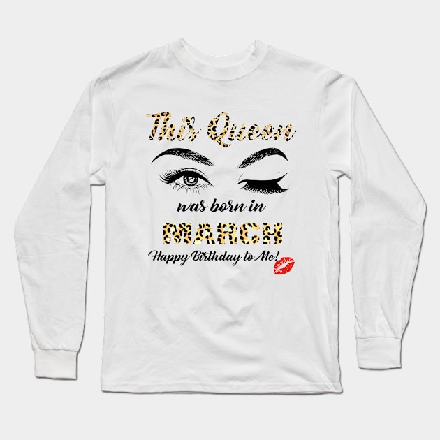 This Queen Was Born In March Leopard Pattern Long Sleeve T-Shirt by Vladis